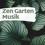 Zen Garten Musik: Yoga Musik Therapie für Innere Ruhe
