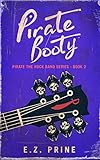 Pirate Booty (Pirate (the Rock Band) Book 2) (English Edition)