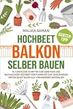 Hochbeet Balkon selber bauen: In 7 einfachen Schritten zum günstigen und...