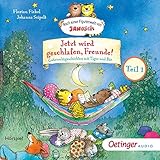 Jetzt wird geschlafen, Freunde! Gutenachtgeschichten mit Tiger und Bär 1: Nach...